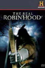 Watch The Real Robin Hood Tvmuse