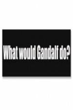 Watch What Would Gandalf Do? Tvmuse