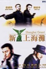 Watch Shanghai Grand Tvmuse
