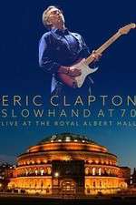 Watch Eric Clapton Live at the Royal Albert Hall Tvmuse