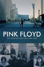 Watch Pink Floyd The Story of Wish You Were Here Tvmuse