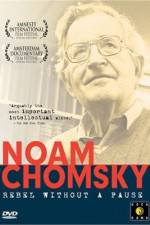 Watch Noam Chomsky: Rebel Without a Pause Tvmuse