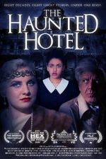 Watch The Haunted Hotel Tvmuse