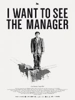 Watch I Want to See the Manager Tvmuse