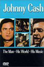Watch Johnny Cash The Man His World His Music Tvmuse