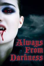 Watch Always from Darkness Tvmuse