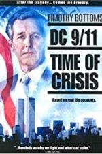 Watch DC 9/11: Time of Crisis Tvmuse