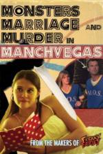 Watch Monsters, Marriage and Murder in Manchvegas Tvmuse