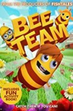 Watch Bee Team Tvmuse