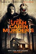 Watch The Utah Cabin Murders Tvmuse
