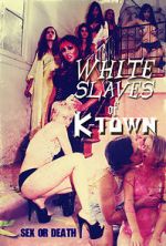 Watch White Slaves of K-Town Tvmuse
