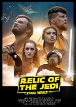 Watch Relic of the Jedi: A Star Wars Story Tvmuse