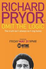 Watch Richard Pryor: Omit the Logic Tvmuse
