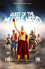 Watch Quest of the Muscle Nerd Tvmuse