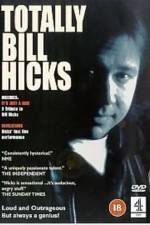 Watch Totally Bill Hicks Tvmuse