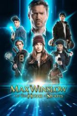 Watch Max Winslow and the House of Secrets Tvmuse