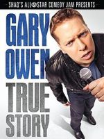 Watch Gary Owen: True Story Tvmuse