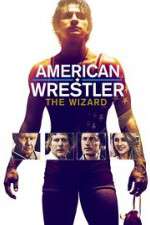 Watch American Wrestler: The Wizard Tvmuse