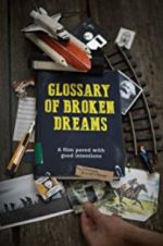 Watch Glossary of Broken Dreams Tvmuse
