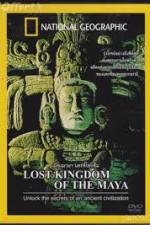 Watch National Geographic Lost Kingdoms of the Maya Tvmuse