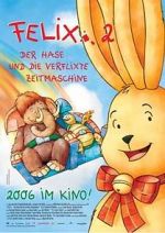 Watch Felix 2 - Der Hase und die verflixte Zeitmaschine Tvmuse