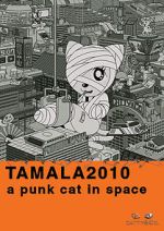 Watch Tamala 2010: A Punk Cat in Space Tvmuse