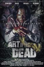 Watch Art of the Dead Tvmuse