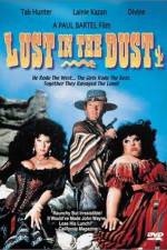 Watch Lust in the Dust Tvmuse