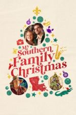 Watch My Southern Family Christmas Tvmuse