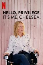 Watch Hello, Privilege. It\'s Me, Chelsea Tvmuse