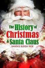 Watch Santa\'s Sleigh Ride: The History of Christmas & Santa Claus Tvmuse