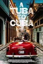 Watch A Tuba to Cuba Tvmuse