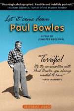 Watch Let It Come Down: The Life of Paul Bowles Tvmuse