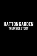 Watch Hatton Garden: The Inside Story Tvmuse