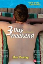 Watch 3-Day Weekend Tvmuse