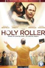 Watch The Holy Roller Tvmuse