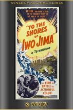 Watch To the Shores of Iwo Jima Tvmuse