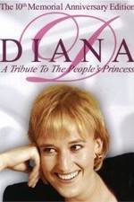 Watch Diana: A Tribute to the People's Princess Tvmuse
