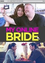 Watch My Online Bride Tvmuse