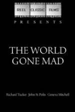 Watch The World Gone Mad Tvmuse