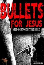 Watch Bullets for Jesus Tvmuse