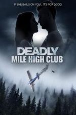 Watch Deadly Mile High Club Tvmuse