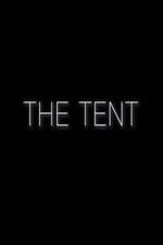 Watch The Tent Tvmuse