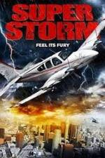 Watch Super Storm Tvmuse