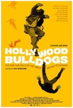Watch Hollywood Bulldogs: The Rise and Falls of the Great British Stuntman Tvmuse