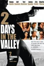 Watch 2 Days in the Valley Tvmuse