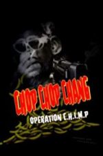 Watch Chop Chop Chang: Operation C.H.I.M.P Tvmuse