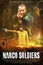 Watch Narco Soldiers Tvmuse