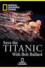 Watch Save the Titanic with Bob Ballard Tvmuse
