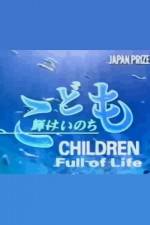 Watch Children Full of Life Tvmuse